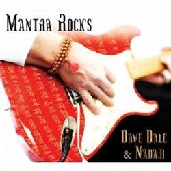 Dave Dale & Nadaji - Mantra Rocks (2010) Dave Dale & Nadaji - Mantra Rocks (2010)