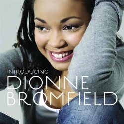 Dionne Bromfield - Introducing Dionne Bromfield (2009)