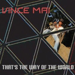 Vince Mai - That's The Way Of The World (2011)