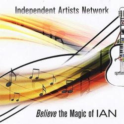 IAN - Believe The Magic Of IAN (2010)