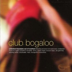 Club Bogaloo: Unlimited Freestyles Out Of Nowhere (2001)