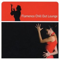 VA - Flamenco Chill Out Lounge (2008)