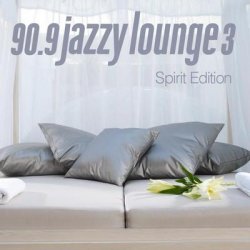 VA - 90.9 Jazzy Lounge Vol.3 (2011)