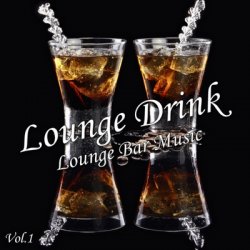VA - Lounge Drink Vol.1 (2011)