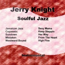 Страна: USA Label: Jerry Knight Жанр: Jazz, Mood