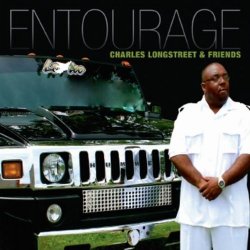 Charles Longstreet & Friends - Entourage (2011)