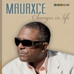 Maurxce - Changes in Life (2011)