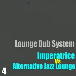 Lounge Dub System Vol.4 (2011)