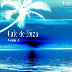 Cafe De Ibiza Vol. 4 (Chicago) (2010)