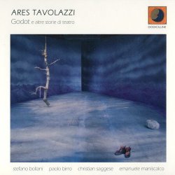 Ares Tavolazzi - Godot e altre Storie di Teatro (2008)