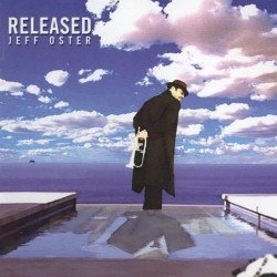 Jeff Oster - Released (2005) Jeff Oster - Released (2005)