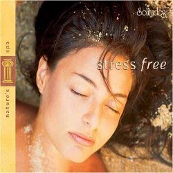 Dan Gibson's Solitudes - Stress Free - Nature's Spa (2001) Dan Gibson's Solitudes - Stress Free - Nature's Spa (2001)