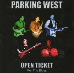 Parking West - Open Ticket For The Blues (2011)