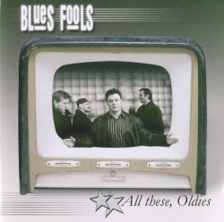 Label: Blues Fools Жанр: Blues  Год выпуска: 2003