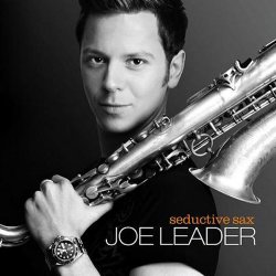 Joe Leader - Seductive Sax (2011)