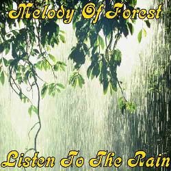 Melody Of Forest: Listen To The Rain (2002)