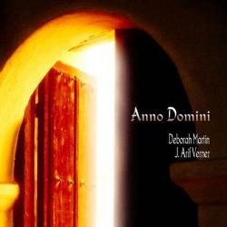 Deborah Martin & J. Arif Verner - Anno Domini (2007)