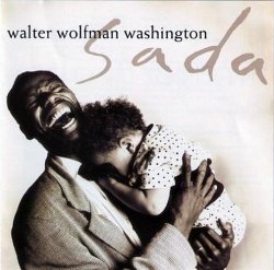 Walter Wolfman Washington – Sada! (1991)