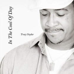 Tracy Naylor - In The Cool Of Day (2012)