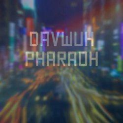 Davwuh - Pharaoh (2012)