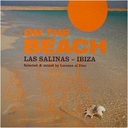 On The Beach 1-4: Las Salinas - Ibiza (2005-2008)