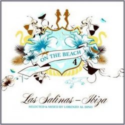 On The Beach 1-4: Las Salinas - Ibiza (2005-2008)