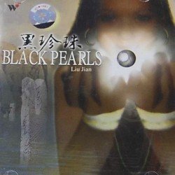Liu Jian - Black Pearls (2000) Liu Jian - Black Pearls (2000)