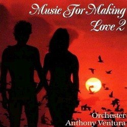 Anthony Ventura - Music For Making Love 2 (1993)