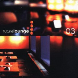 Future Lounge (1998-2000) 3CDs