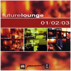 Future Lounge (1998-2000) 3CDs