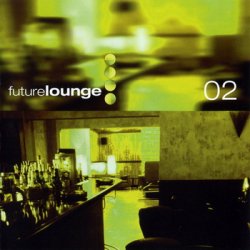 Future Lounge (1998-2000) 3CDs