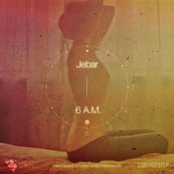 Jebar - 6 AM (2010)