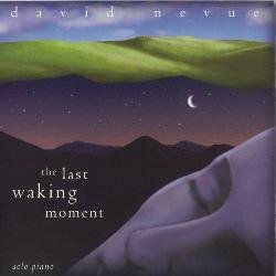 David Nevue - The Last Waking Moment (1997)