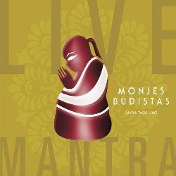 Monjes Budistas - Live Mantra (2008)