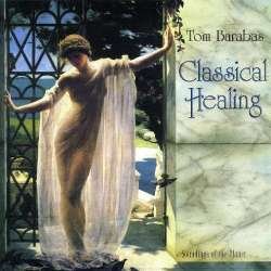 Tom Barabas - Classical Healing (2000) Tom Barabas - Classical Healing (2000)