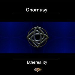 Gnomusy - Ethereality (2005)