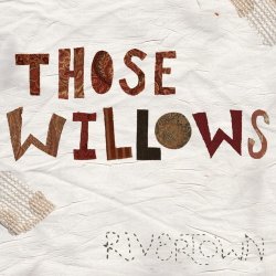 Label:  Those Willows Жанр: Folk Rock, Indie Год