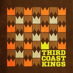 Third Coast Kings - Third Coast Kings (2012)