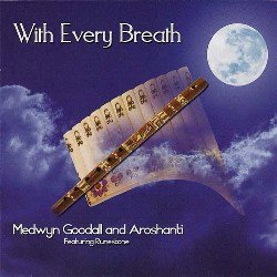 Medwyn Goodall & Aroshanti - With Every Breath (2011)