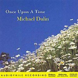 Michael Dulin - Once Upon A Time (2005)