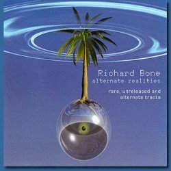 Richard Bone - Alternate Realities (2003)