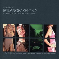The Sound of Milano Fashion 1-10 (2002-2011)