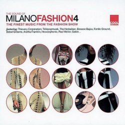 The Sound of Milano Fashion 1-10 (2002-2011)