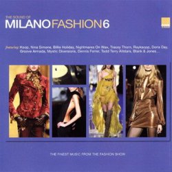 The Sound of Milano Fashion 1-10 (2002-2011)