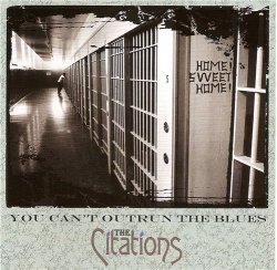 The Citations - You Can't Outrun the Blues (2012)