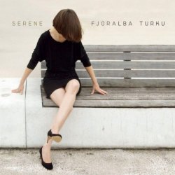Fjoralba Turku - Serene (2012)