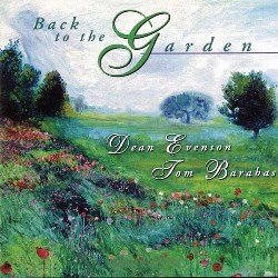 Tom Barabas & Dean Evenson - Back to the Garden (1997)