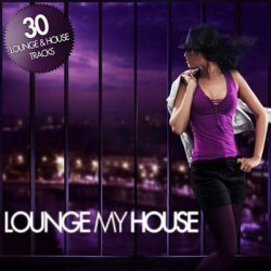Lounge My House (2011)