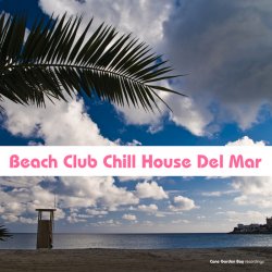 Beach Club Chill House Del Mar (2012)