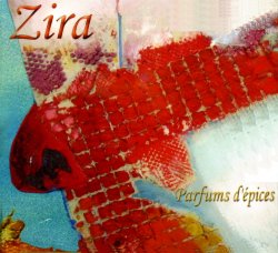 Zira - Parfums d' epices (2009)